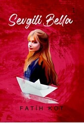 Sevgili Bella - İkinci Adam Yayınları