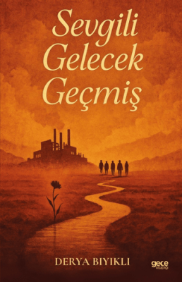 Sevgili Gelecek Geçmiş - 1