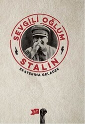 Sevgili Oğlum Stalin - Altıkırkbeş Yayınları