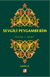 Sevgili Peygamberim Siyer-i Nebi - Babıali Kültür Yayıncılığı