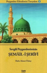 Sevgili Peygamberimizin Şemail-i Şerifi - Şazeli Yayınevi