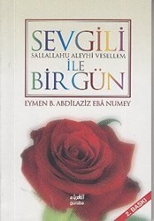 Sevgili s.a.v ile Bir Gün - Guraba Yayınları