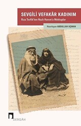 Sevgili Vefakar Kadınım - Dergah Yayınları