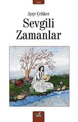 Sevgili Zamanlar - İzan Yayıncılık
