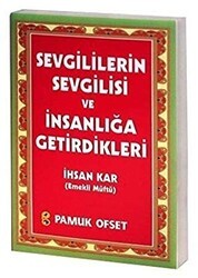 Sevgililerin Sevgilisi ve İnsanlığa Getirdikleri Sohbet-029 - Pamuk Yayıncılık