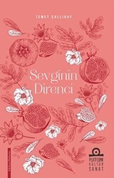 Sevginin Direnci - Platform Kültür Sanat Yayınları
