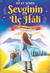 Sevginin Üç Hali - Martı Çocuk Yayınları