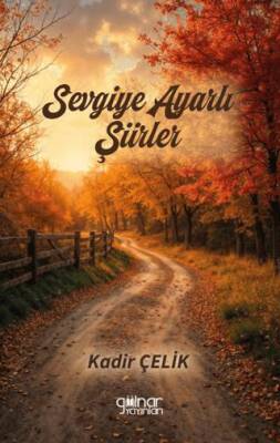 Sevgiye Ayarlı Şiirler - 1