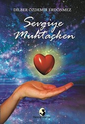 Sevgiye Muhtaçken - Pamiray Yayınları
