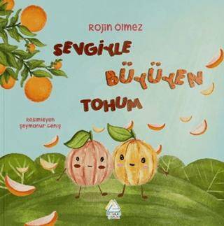 Sevgiyle Büyüyen Tohum - 1