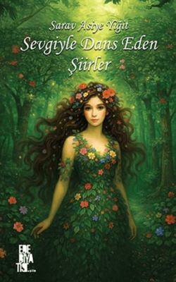 Sevgiyle Dans Eden Şiirler - 1