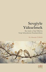 Sevgiyle Yükselmek - Eski Yeni Yayınları