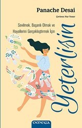 Sevilmek, Başarılı Olmak ve Hayallerini Gerçekleştirmek İçin Yeterlisin - Omega