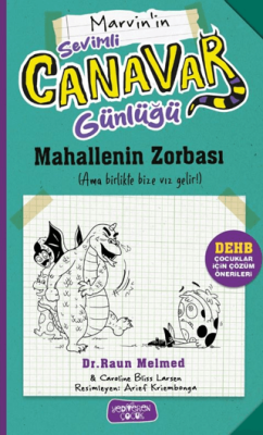 Sevimli Canavar Günlüğü - Mahallenin Zorbası - 1