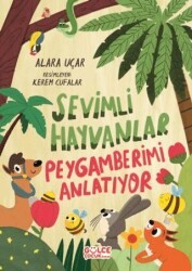 Sevimli Hayvanlar Peygamberimi Anlatıyor Fleksi Kapak - Timaş Gülce Çocuk
