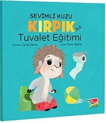 Sevimli Kuzu Kırpık ile Tuvalet Eğitimi - Dikkat Atölyesi Yayınları
