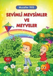 Sevimli Mevsimler ve Meyveler - Tunç Yayıncılık