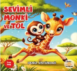Sevimli Monki ve Tol - İvriz Yayınları