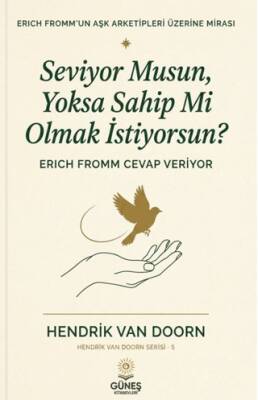 Seviyor Musun, Yoksa Sahip Mi Olmak İstiyorsun? - 1