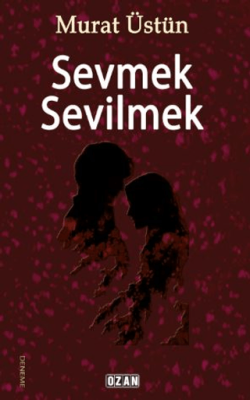 Sevmek Sevilmek - 1