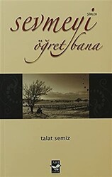 Sevmeyi Öğret Bana - Arı Sanat Yayınevi
