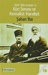 Sevrden Lozana Kürt Sorunu ve Kemalist Hareket - Aram Yayınları