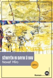 Sewiye Bi Dayik ü Bav - Na Yayınları