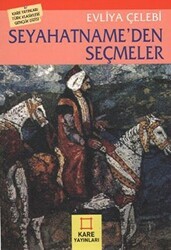 Seyahatname’den Seçmeler - Kare Yayınları