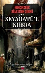 Seyahatü’l Kübra - Elips Kitap