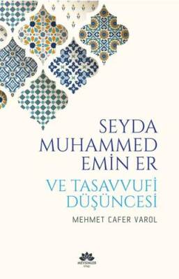 Seyda Muhammed Emin Er ve Tasavvufi Düşüncesi - 1