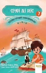 Seydi Ali Reis - Gizemli Kitabın Kahramanları 7 - Çelik Yayınevi