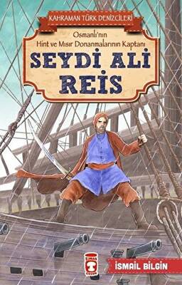 Seydi Ali Reis - Kahraman Türk Denizcileri - 1