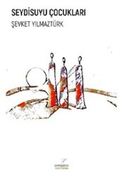 Seydisuyu Çocukları - Yazı Dükkanı