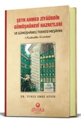 Şeyh Ahmet Ziyauddin Gümüşhanevi Hazretleri - Ahıska Yayınevi