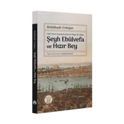 Şeyh Ebülvefa ve Hızır Bey - Büyüyen Ay Yayınları