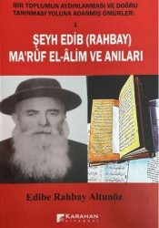 Şeyh Edib Rahbay Ma`rüf El-Alim Ve Anıları - Karahan Kitabevi