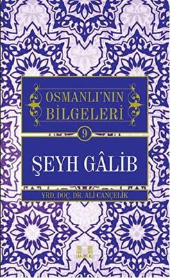 Şeyh Galib - Osmanlı`nın Bilgeleri 9 - 1