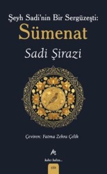 Şeyh Sadi’nin Bir Sergüzeşti: Sümenat - Mahfel Yayıncılık
