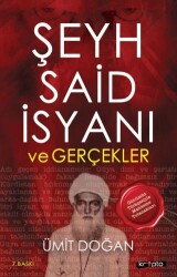 Şeyh Said İsyanı ve Gerçekler - Kripto Basım Yayın