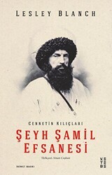 Şeyh Şamil Efsanesi - Ketebe Yayınları