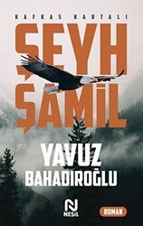 Şeyh Şamil - Kafkas Kartalı - Nesil Yayınları