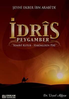 Şeyhi Ekber İbn Arabi`de İdris Peygamber - 1