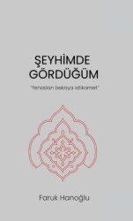 Şeyhimde Gördüğüm - 1