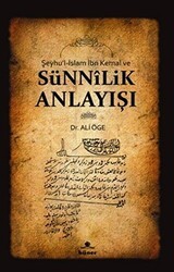 Şeyhu’l-İslam İbn Kemal ve Sünnilik Anlayışı - Hüner Yayınevi
