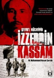 Şeyhu`l Mücahidin İzzeddin Kassam - Kökler Kitabevi