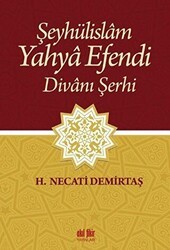 Şeyhülislam Yahya Efendi Divanı Şerhi - Akıl Fikir Yayınları