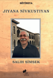 Seyineya Jıyana Nivkuştiyan - Sosyal Tarih Yayınları