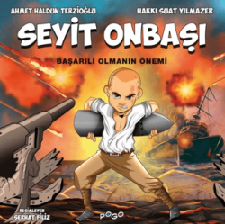 Seyit Onbaşı - Başarılı Olmanın Önemi - Pogo Çocuk