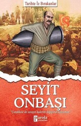 Seyit Onbaşı - Tarihte İz Bırakanlar - Parola Yayınları