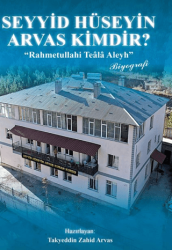 Seyyid Hüseyin Arvas Kimdir? - Kökler Kitabevi